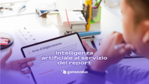 I report di Game2Value hanno un nuovo superpotere: L’intelligenza artificiale a supporto del recruitment!